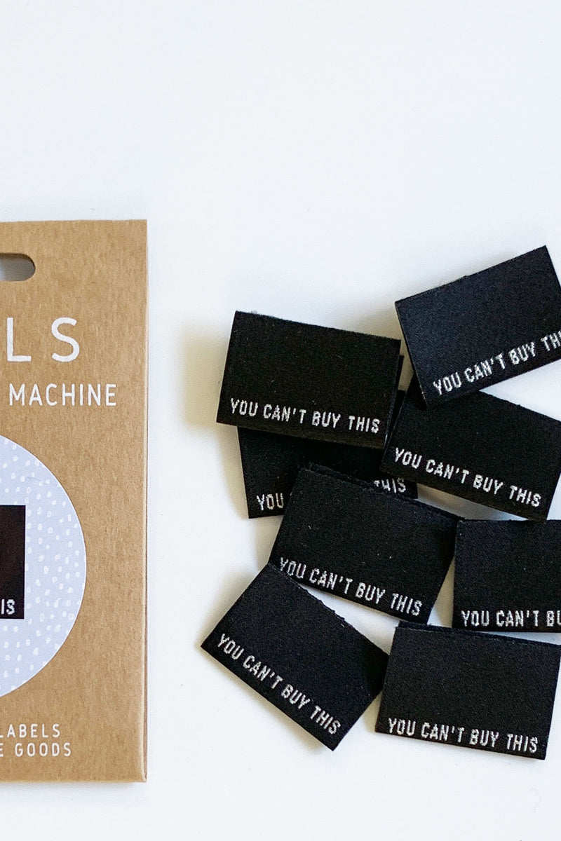 "You Can't Buy This" Woven Label