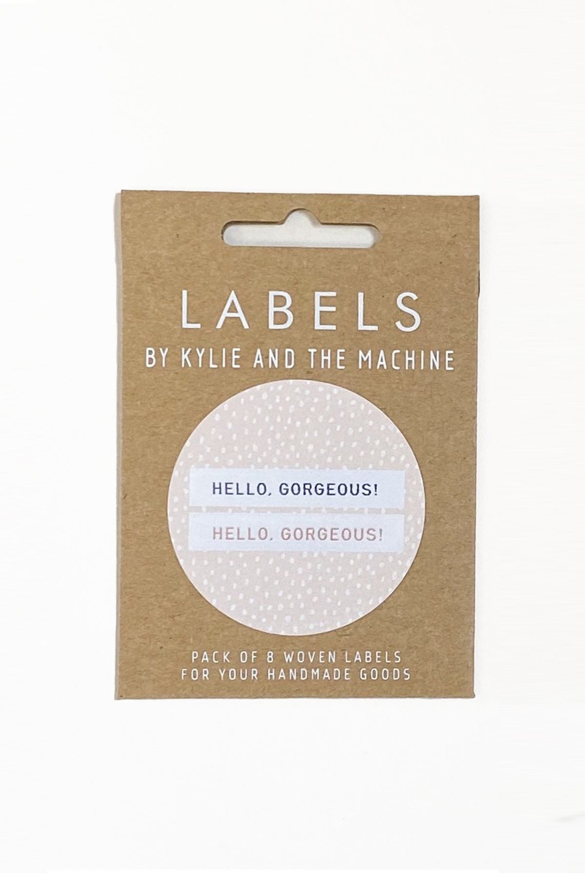"Hello, Gorgeous" Woven Label